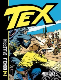 Tex. Montales. Nuova ediz. libro