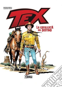 Tex. La cavalcata del destino libro