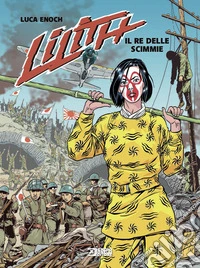 Lilith. Il re delle scimmie. Vol. 3 libro