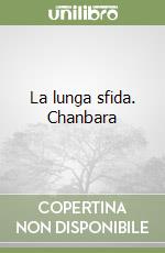 La lunga sfida. Chanbara