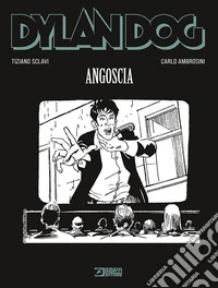Dylan Dog. Angoscia