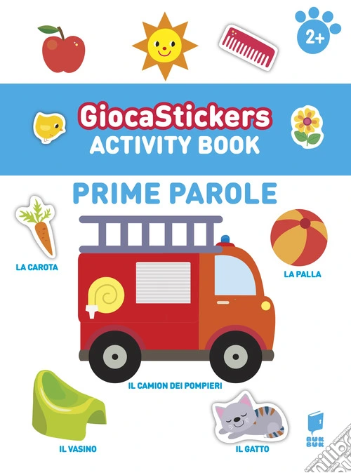 Prime parole. Giocastickers. Ediz. illustrata