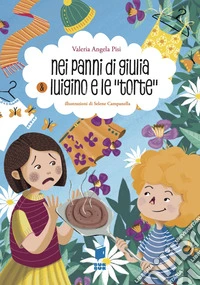 Nei panni di Giulia & Luigino e le torte. BisBuk. Ediz. illustrata libro