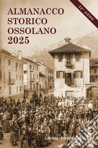 Almanacco storico ossolano 2025 libro