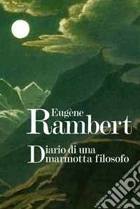 Diario di una marmotta filosofo libro