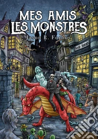 Mes amis les monstres