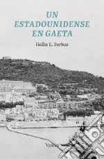 Un estadounidense en Gaeta