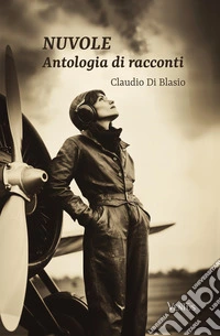 Nuvole. Antologia di racconti libro