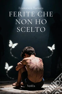 Ferite che non ho scelto libro