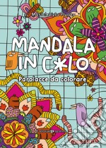 Mandala in c*lo. Parolacce da colorare libro