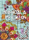 Mandala in c*lo. Parolacce da colorare libro di Pivato Marialetizia