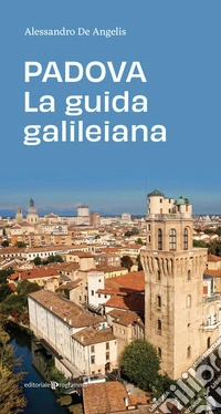 Padova. La guida galileiana
