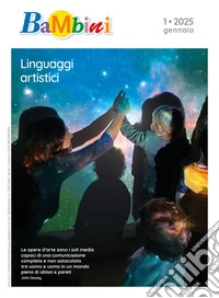 Bambini. A crescere si comincia da... (2025). Vol. 1: Linguaggi artistici libro