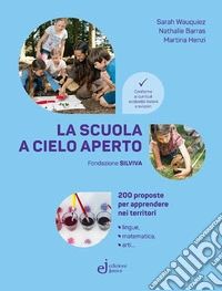 La scuola a cielo aperto libro