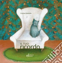 Il tuo ricordo. Ediz. a colori libro