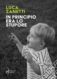 In principio era lo stupore libro
