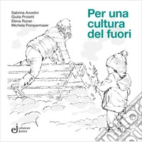 Per una cultura del fuori libro