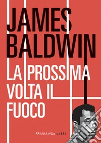 La prossima volta il fuoco