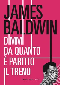 Dimmi da quanto è partito il treno libro