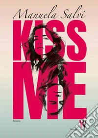 Kiss me libro