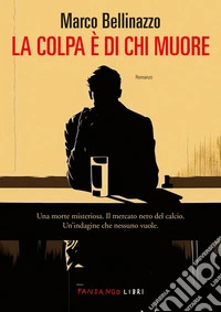 La colpa è di chi muore libro
