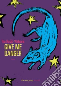 Give me danger