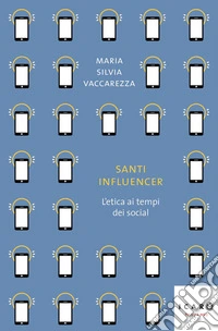 Santi influencer. L'etica ai tempi dei social