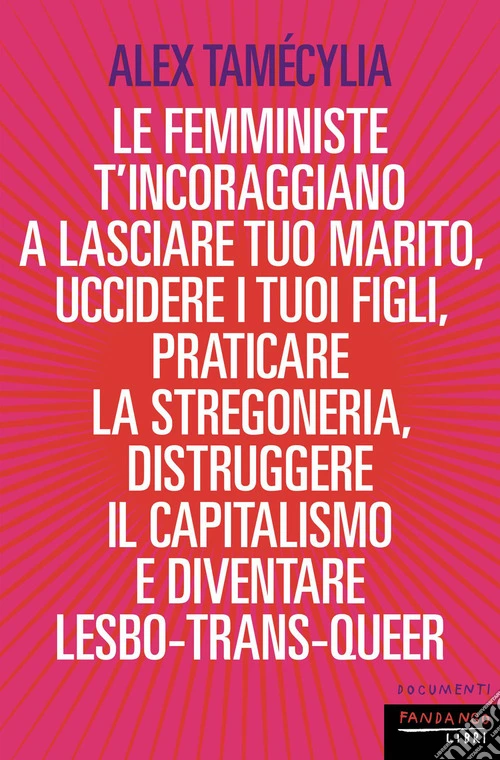 Le femministe ti incoraggiano