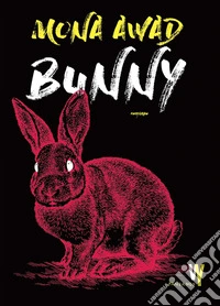 Bunny. Nuova ediz. libro