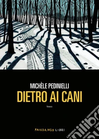 Dietro ai cani libro