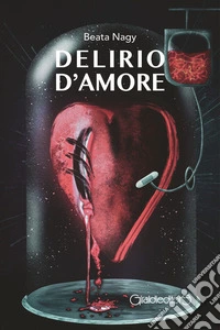 Delirio d'amore libro