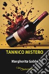 Tannico mistero libro