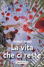 La vita che ci resta libro