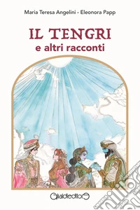Il Tengri e altri racconti libro