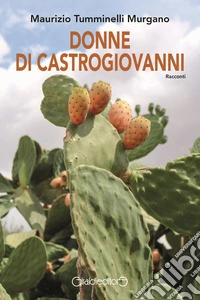 Donne di Castrogiovanni libro
