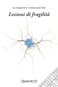 Lezioni di fragilità libro