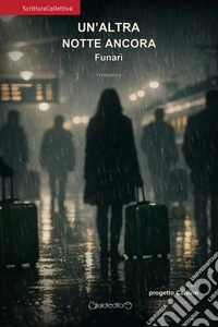 Un'altra notte ancora libro