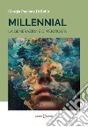 Millennial. La generazione dimenticata libro