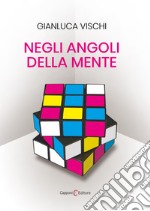 Negli angoli della mente libro