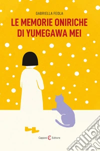 Le memorie oniriche di Yumegawa Mei libro