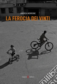 La ferocia dei vinti libro