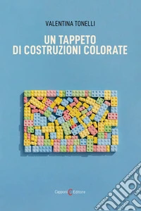 Un tappeto di costruzioni colorate libro