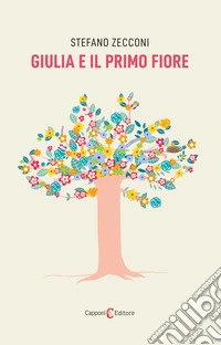 Giulia e il primo fiore libro