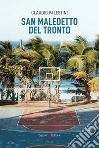 San Maledetto del Tronto libro