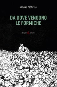 Da dove vengono le formiche libro