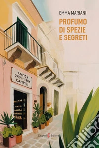 Profumo di spezie e segreti libro