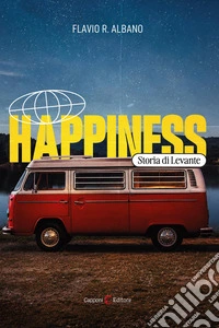 Happiness. Storia di Levante