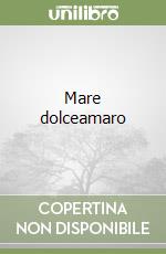 Mare dolceamaro libro