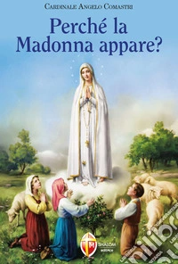 Perché la Madonna appare? libro