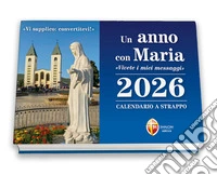 Calendario da strappo «Medjugorje» 2026 libro